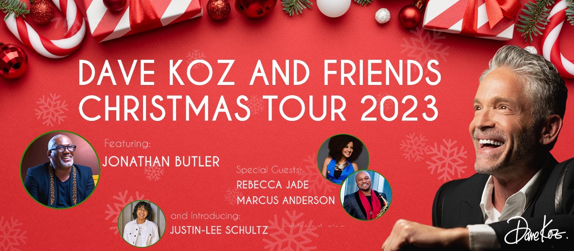 Dave Koz and Friends Christmas Tour 2023 Featuring Jonathan Butler