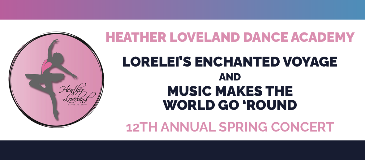 Heather Loveland Dance Academy 11th Annual Spring Concert