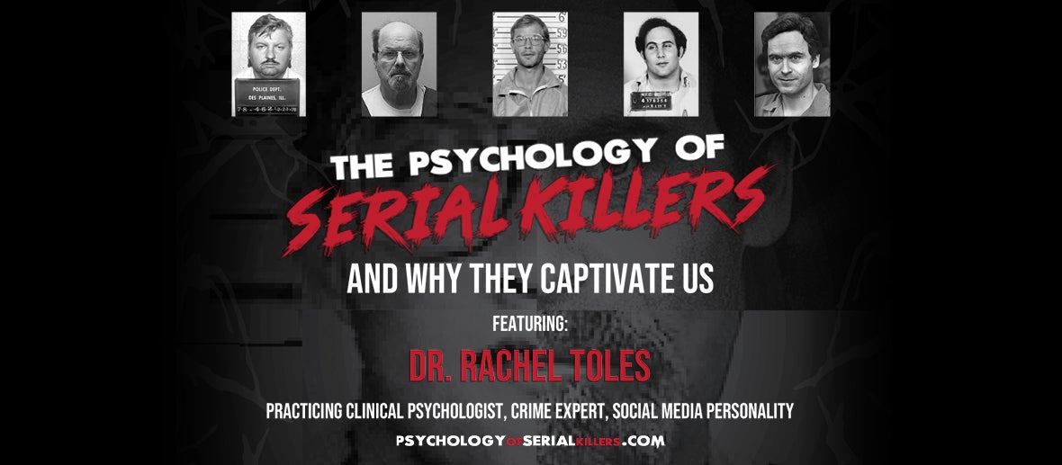 The Psychology of Serial Killers