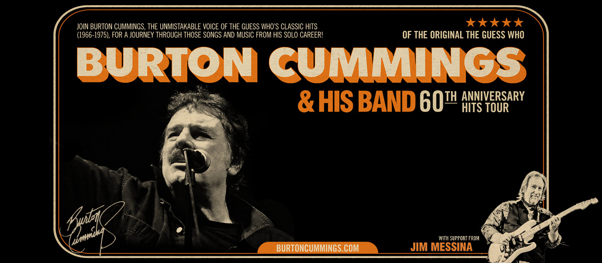 Burton Cummings of the Original ‘The Guess Who’ 60th Anniversary Hits Tour