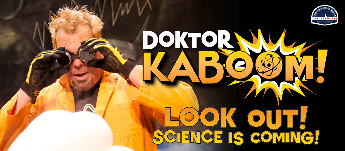 Doktor Kaboom! Look Out! Science is Coming!
