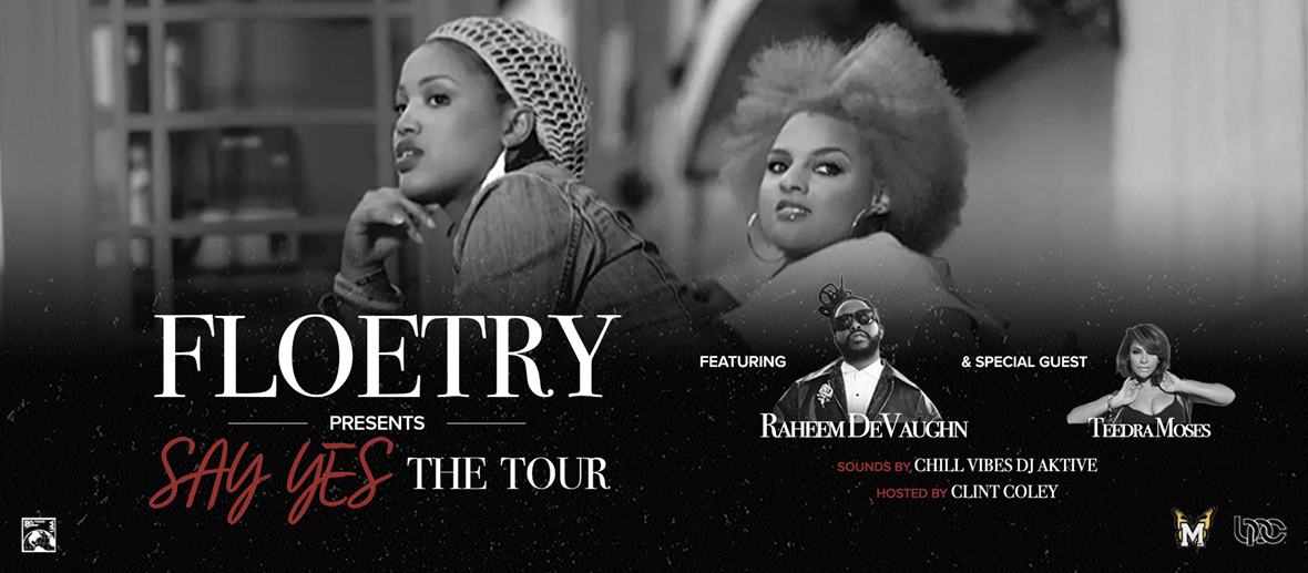 Floetry Presents Say Yes The Tour