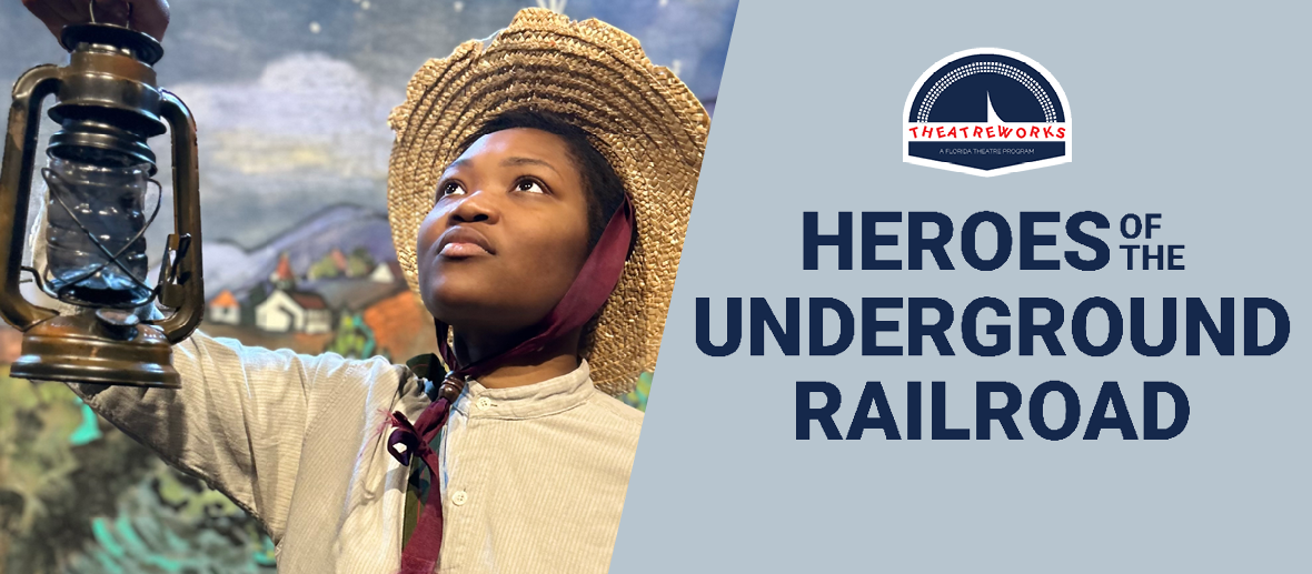 Heroes of the Underground Railroad