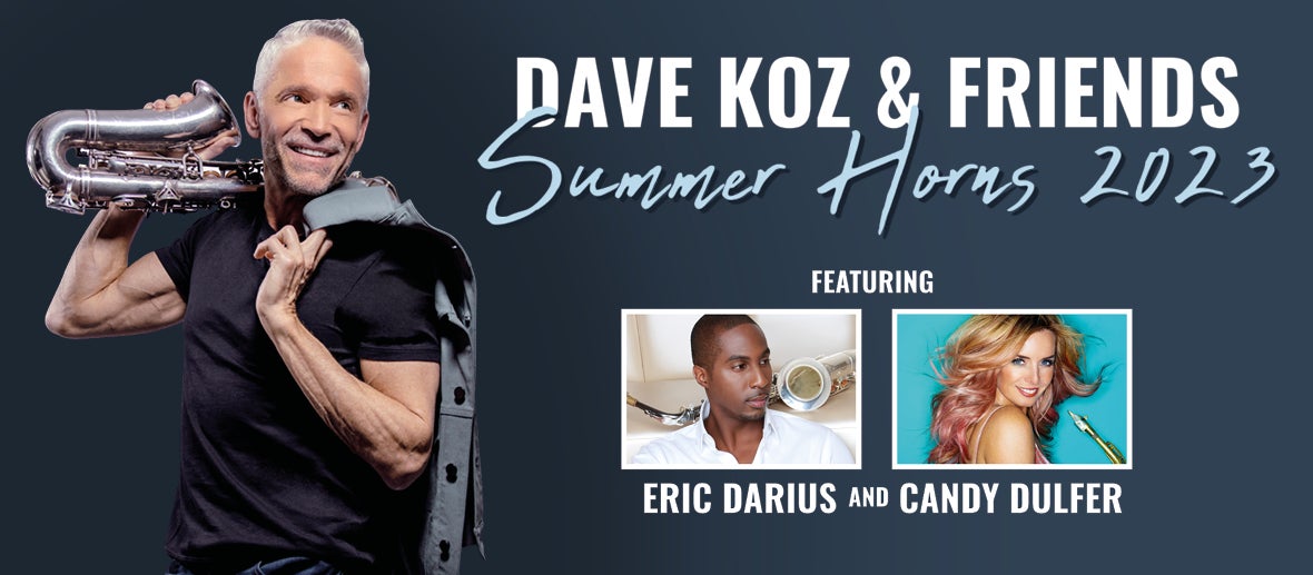 Dave Koz and Friends Summer Horns Live