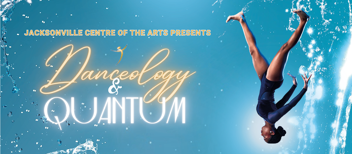 Jacksonville Centre of the Arts Danceology & Quantum 29 th Anniversary Concert & Gala