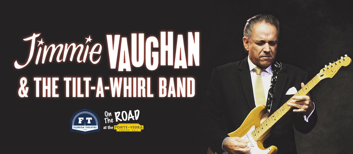 Jimmie Vaughan & The Tilt-A-Whirl Band 