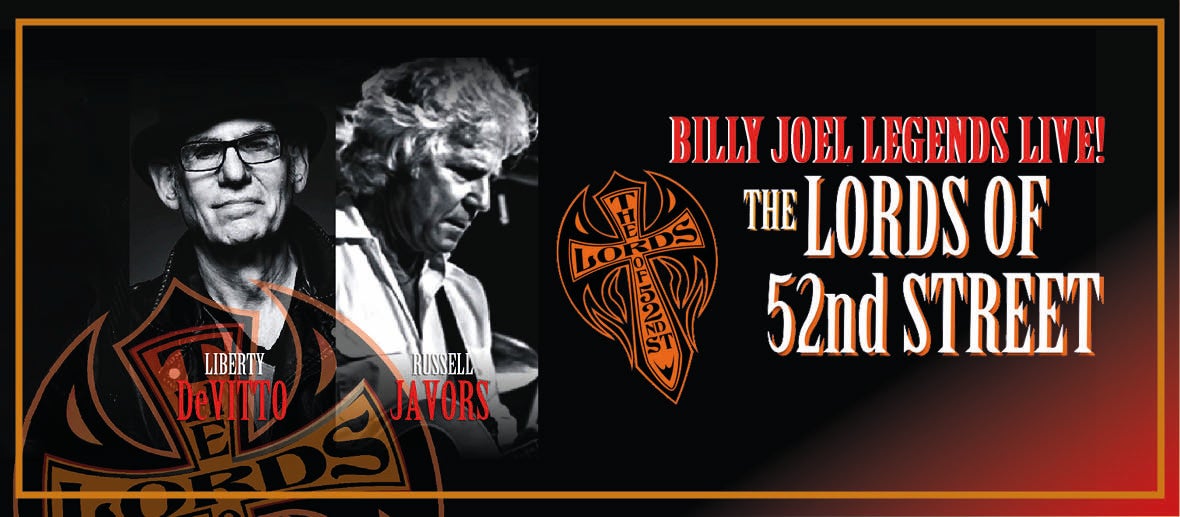 Legends of the Billy Joel Band: The Lords of 52nd Street 