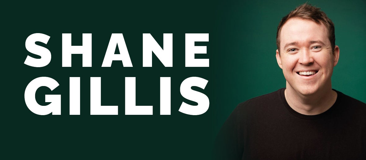 Shane Gillis Live
