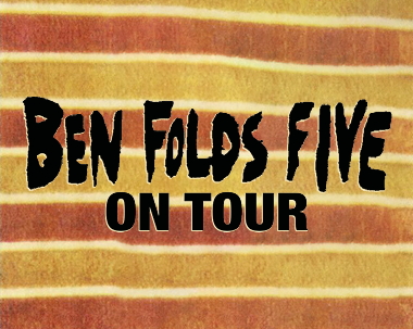More Info for Ben Folds Five