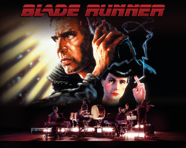 More Info for Blade Runner LIVE In Concert