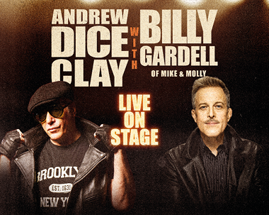 More Info for Andrew Dice Clay & Billy Gardell