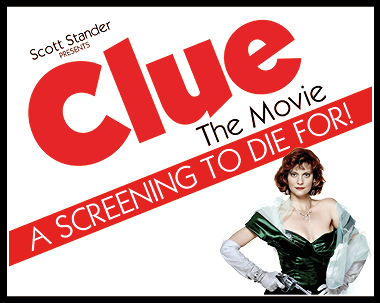 More Info for CLUE: The Movie – A SCREENING TO DIE FOR
