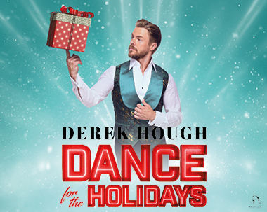 More Info for  Derek Hough Dance For The Holidays