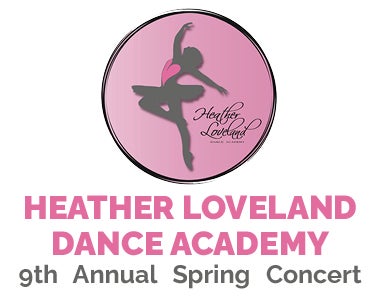 More Info for Heather Loveland Dance Academy 9th Annual Spring Concert