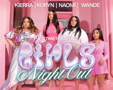 More Info for It's Time: Girls Night Out