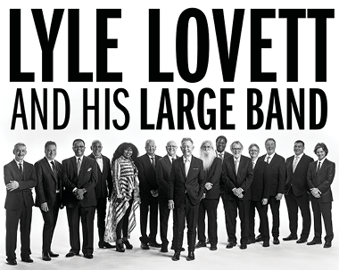 More Info for Lyle Lovett & His Large Band