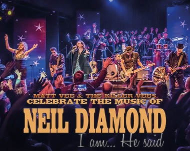I Am, He Said: Celebrating the Music of Neil Diamond