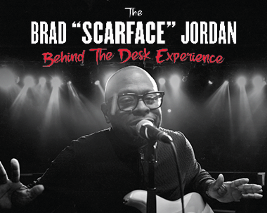 More Info for The Brad “Scarface” Jordan Behind the Desk Experience