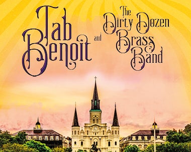 More Info for Tab Benoit and The Dirty Dozen Brass Band