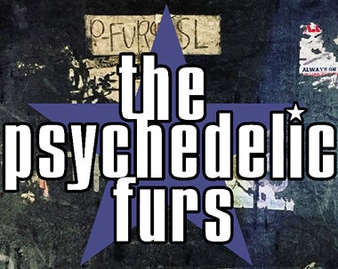 More Info for Psychedelic Furs 