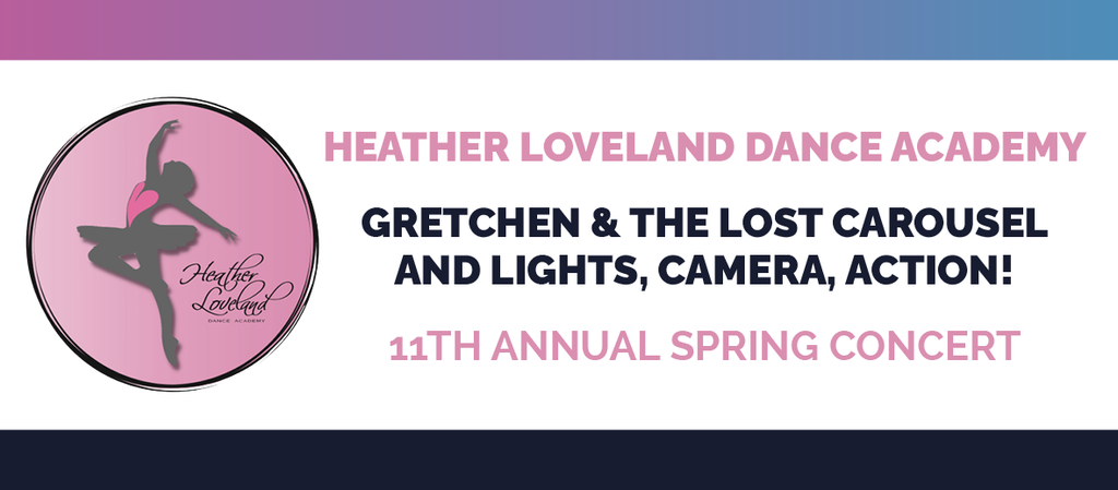 Heather Loveland Dance Academy 11th Annual Spring Concert