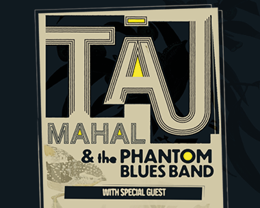 More Info for Taj Mahal & The Phantom Blues Band