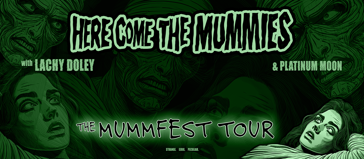 Here Comes The Mummies